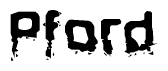The image contains the word Pford in a stylized font with a static looking effect at the bottom of the words