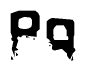 This nametag says Pq, and has a static looking effect at the bottom of the words. The words are in a stylized font.