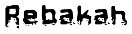 This nametag says Rebakah, and has a static looking effect at the bottom of the words. The words are in a stylized font.