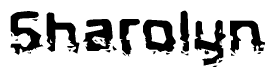 The image contains the word Sharolyn in a stylized font with a static looking effect at the bottom of the words