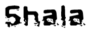 The image contains the word Shala in a stylized font with a static looking effect at the bottom of the words