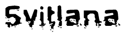The image contains the word Svitlana in a stylized font with a static looking effect at the bottom of the words