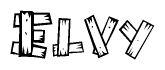 The image contains the name Elvy written in a decorative, stylized font with a hand-drawn appearance. The lines are made up of what appears to be planks of wood, which are nailed together