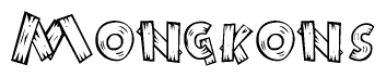 The image contains the name Mongkons written in a decorative, stylized font with a hand-drawn appearance. The lines are made up of what appears to be planks of wood, which are nailed together