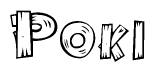 The image contains the name Poki written in a decorative, stylized font with a hand-drawn appearance. The lines are made up of what appears to be planks of wood, which are nailed together