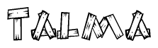 The clipart image shows the name Talma stylized to look as if it has been constructed out of wooden planks or logs. Each letter is designed to resemble pieces of wood.