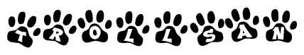 The image shows a row of animal paw prints, each containing a letter. The letters spell out the word Trollsan within the paw prints.