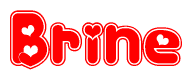 The image displays the word Brine written in a stylized red font with hearts inside the letters.