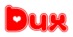 The image is a red and white graphic with the word Dux written in a decorative script. Each letter in  is contained within its own outlined bubble-like shape. Inside each letter, there is a white heart symbol.