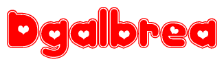 The image is a red and white graphic with the word Dgalbrea written in a decorative script. Each letter in  is contained within its own outlined bubble-like shape. Inside each letter, there is a white heart symbol.