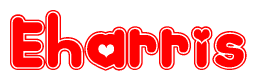   The image is a clipart featuring the word Eharris written in a stylized font with a heart shape replacing inserted into the center of each letter. The color scheme of the text and hearts is red with a light outline. 