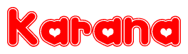The image is a red and white graphic with the word Karana written in a decorative script. Each letter in  is contained within its own outlined bubble-like shape. Inside each letter, there is a white heart symbol.