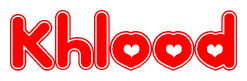The image is a red and white graphic with the word Khlood written in a decorative script. Each letter in  is contained within its own outlined bubble-like shape. Inside each letter, there is a white heart symbol.