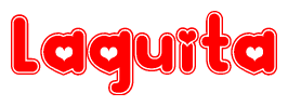 The image is a red and white graphic with the word Laquita written in a decorative script. Each letter in  is contained within its own outlined bubble-like shape. Inside each letter, there is a white heart symbol.