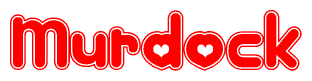 The image is a red and white graphic with the word Murdock written in a decorative script. Each letter in  is contained within its own outlined bubble-like shape. Inside each letter, there is a white heart symbol.
