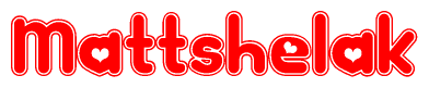 The image is a clipart featuring the word Mattshelak written in a stylized font with a heart shape replacing inserted into the center of each letter. The color scheme of the text and hearts is red with a light outline.