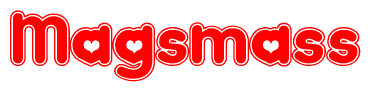 The image is a red and white graphic with the word Magsmass written in a decorative script. Each letter in  is contained within its own outlined bubble-like shape. Inside each letter, there is a white heart symbol.