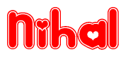 The image is a red and white graphic with the word Nihal written in a decorative script. Each letter in  is contained within its own outlined bubble-like shape. Inside each letter, there is a white heart symbol.