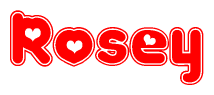 The image is a red and white graphic with the word Rosey written in a decorative script. Each letter in  is contained within its own outlined bubble-like shape. Inside each letter, there is a white heart symbol.