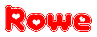 The image is a red and white graphic with the word Rowe written in a decorative script. Each letter in  is contained within its own outlined bubble-like shape. Inside each letter, there is a white heart symbol.