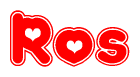 The image is a clipart featuring the word Ros written in a stylized font with a heart shape replacing inserted into the center of each letter. The color scheme of the text and hearts is red with a light outline.