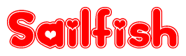 The image is a red and white graphic with the word Sailfish written in a decorative script. Each letter in  is contained within its own outlined bubble-like shape. Inside each letter, there is a white heart symbol.