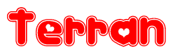 The image is a red and white graphic with the word Terran written in a decorative script. Each letter in  is contained within its own outlined bubble-like shape. Inside each letter, there is a white heart symbol.