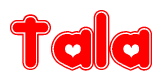 The image is a clipart featuring the word Tala written in a stylized font with a heart shape replacing inserted into the center of each letter. The color scheme of the text and hearts is red with a light outline.