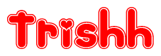 The image displays the word Trishh written in a stylized red font with hearts inside the letters.