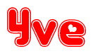 The image is a red and white graphic with the word Yve written in a decorative script. Each letter in  is contained within its own outlined bubble-like shape. Inside each letter, there is a white heart symbol.