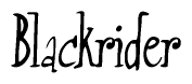 The image is a stylized text or script that reads 'Blackrider' in a cursive or calligraphic font.
