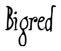 The image contains the word 'Bigred' written in a cursive, stylized font.