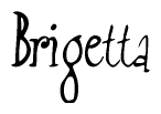 The image is of the word Brigetta stylized in a cursive script.