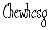 The image contains the word 'Chewhcsg' written in a cursive, stylized font.