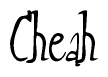 The image is a stylized text or script that reads 'Cheah' in a cursive or calligraphic font.