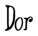 The image is a stylized text or script that reads 'Dor' in a cursive or calligraphic font.