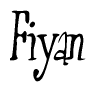 The image contains the word 'Fiyan' written in a cursive, stylized font.