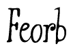 The image contains the word 'Feorb' written in a cursive, stylized font.