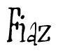 The image contains the word 'Fiaz' written in a cursive, stylized font.
