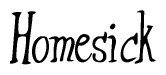 The image contains the word 'Homesick' written in a cursive, stylized font.