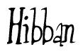 The image contains the word 'Hibban' written in a cursive, stylized font.
