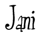 The image is of the word Jani stylized in a cursive script.