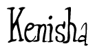 The image is of the word Kenisha stylized in a cursive script.