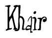 The image is of the word Khair stylized in a cursive script.