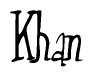 The image is a stylized text or script that reads 'Khan' in a cursive or calligraphic font.