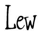 The image contains the word 'Lew' written in a cursive, stylized font.