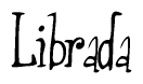 The image is a stylized text or script that reads 'Librada' in a cursive or calligraphic font.