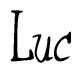 The image is a stylized text or script that reads 'Luc' in a cursive or calligraphic font.