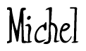 The image is of the word Michel stylized in a cursive script.