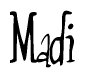 The image contains the word 'Madi' written in a cursive, stylized font.